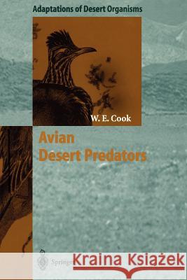 Avian Desert Predators William E. Cook 9783642643675 Springer