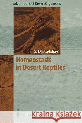 Homeostasis in Desert Reptiles S. Donald Bradshaw 9783642643682 Springer