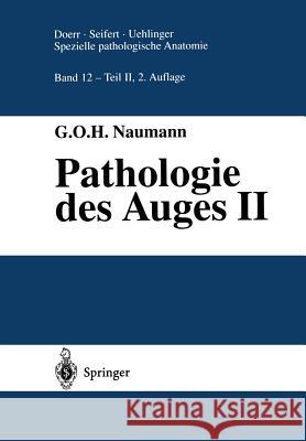 Pathologie Des Auges II G. O. H. Naumann 9783642643903 Springer