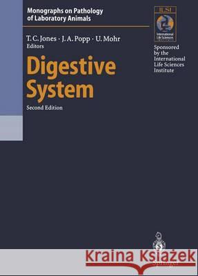 Digestive System Thomas C. Jones James A. Popp Ulrich Mohr 9783642644214