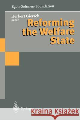 Reforming the Welfare State Herbert Giersch 9783642644313