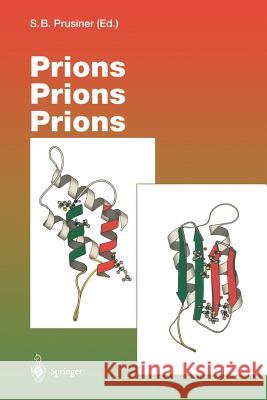 Prions Prions Prions Stanley B. Prusiner 9783642646409 Springer