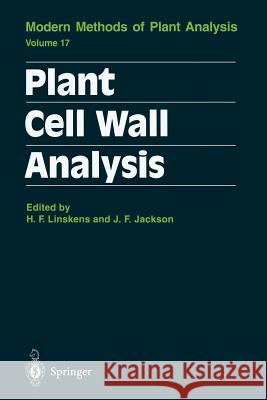 Plant Cell Wall Analysis Hans F. Linskens John F. Jackson 9783642646447
