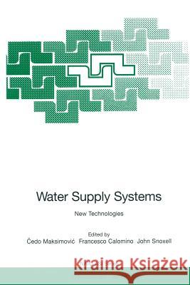 Water Supply Systems: New Technologies Maksimovic, Cedo 9783642647390