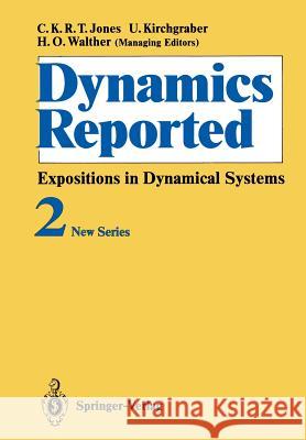 Dynamics Reported: Expositions in Dynamical Systems Dumas, H. S. 9783642647550 Springer
