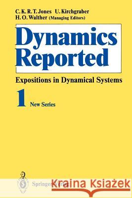 Dynamics Reported: Expositions in Dynamical Systems Bielawski, R. 9783642647581 Springer