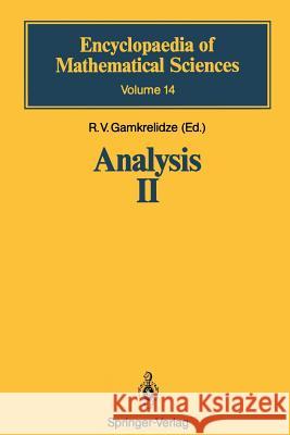 Analysis II: Convex Analysis and Approximation Theory Revaz V. Gamkrelidze, David Newton, Vladimir M. Tikhomirov 9783642647680 Springer-Verlag Berlin and Heidelberg GmbH & 