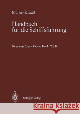 Schiffahrtsrecht Und Manövrieren: Teil B Schiffahrtsrecht II Lübbers, Hans-Dieter 9783642648076 Springer