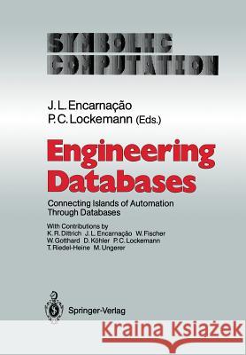 Engineering Databases: Connecting Islands of Automation Through Databases Dittrich, K. R. 9783642648595 Springer