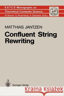 Confluent String Rewriting Matthias Jantzen 9783642648670 Springer