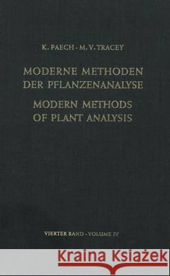 Modern Methods of Plant Analysis / Moderne Methoden Der Pflanzenanalyse: Volume 4 Paech, K. 9783642649639