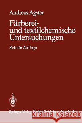 Färberei- Und Textilchemische Untersuchungen Agster, Andreas 9783642649790 Springer
