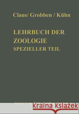 Lehrbuch Der Zoologie: Spezieller Teil Claus, Carl 9783642649929 Springer
