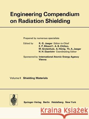 Engineering Compendium on Radiation Shielding: Volume 2: Shielding Materials Jaeger, R. G. 9783642650031 Springer