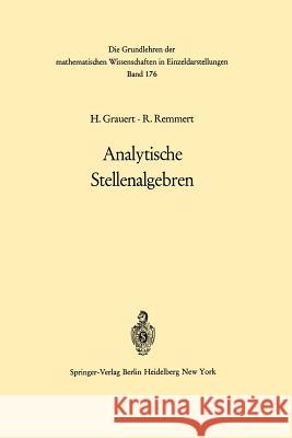 Analytische Stellenalgebren Hans Grauert Reinhold Remmert 9783642650345 Springer
