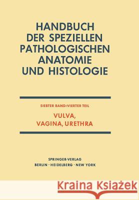 Vulva, Vagina, Urethra Gisela Dallenbach-Hellweg 9783642650598 Springer