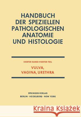 Vulva, Vagina, Urethra Gisela Dallenbach-Hellweg 9783642650598