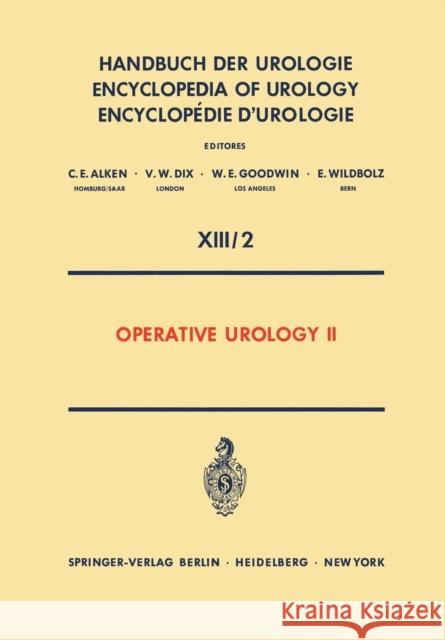 Operative Urology II Theodor Burghele R. F. Gittes V. Ichim 9783642650628 Springer