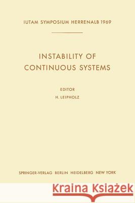 Instability of Continuous Systems: Symposium Herrenalb (Germany) September 8-12, 1969 Leipholz, Horst 9783642650758 Springer