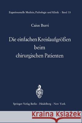 Die Einfachen Kreislaufgrößen Beim Chirurgischen Patienten Burri, C. 9783642651557 Springer