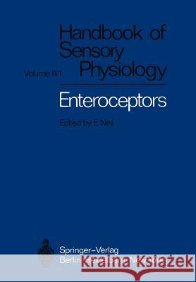 Enteroceptors B. Andersson M. Fillenz R. F. Hellon 9783642652547 Springer