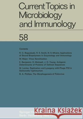 Current Topics in Microbiology and Immunology: Ergebnisse der Mikrobiologie und Immunitätsforschung H. G. Schweiger, M. Sela, L. Syru?ek, P. K. Vogt, E. Wecker, W. Arber, W. Braun, R. Haas, W. Henle, P. H. Hofschneider 9783642653599
