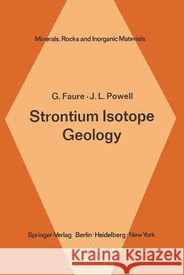 Strontium Isotope Geology G. Faure J. L. Powell 9783642653698 Springer