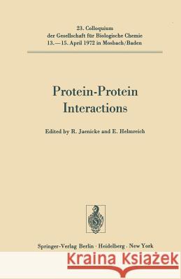 Protein-Protein Interactions Rainer Jaenicke E. Helmreich 9783642654589