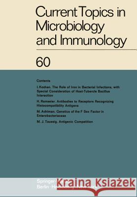 Current Topics in Microbiology and Immunology: Ergebnisse Der Mikrobiologie Und Immunitätsforschung Arber, W. 9783642655043