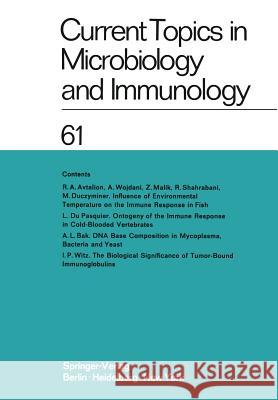 Current Topics in Microbiology and Immunology / Ergebnisse Der Mikrobiologie Und Immunitätsforschung: Volume 61 Arber, W. 9783642655333