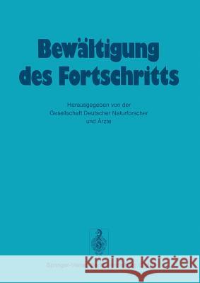 Bewältigung Des Fortschritts Gesellschaft Deutscher Naturforscher Und 9783642657412 Springer