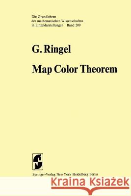 Map Color Theorem G. Ringel 9783642657610 Springer-Verlag Berlin and Heidelberg GmbH & 