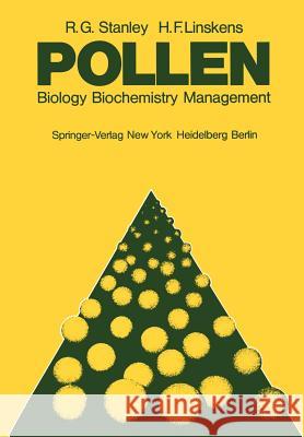 Pollen: Biology Biochemistry Management Stanley, R. G. 9783642659072 Springer