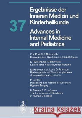 Ergebnisse der Inneren Medizin und Kinderheilkunde / Advances in Internal Medicine and Pediatrics P. Frick, G.-A. von Harnack, G. A. Martini, A. Prader, R. Schoen, H. P. Wolff 9783642660160