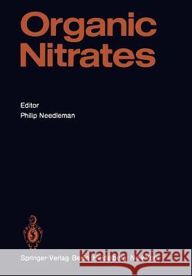 Organic Nitrates P. Needleman 9783642660269