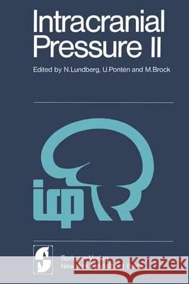 Intracranial Pressure II: Proceedings of the Second International Symposium on Intracranial Pressure Lundberg, N. 9783642660887 Springer