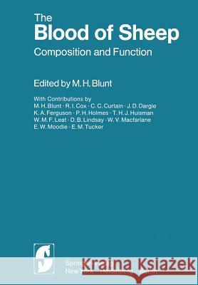 The Blood of Sheep: Composition and Function Blunt, M. H. 9783642661174 Springer