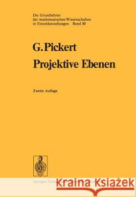 Projektive Ebenen Günter Pickert 9783642661495 Springer-Verlag Berlin and Heidelberg GmbH & 