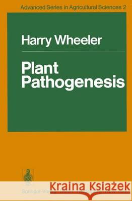 Plant Pathogenesis Harry Wheeler 9783642661860 Springer
