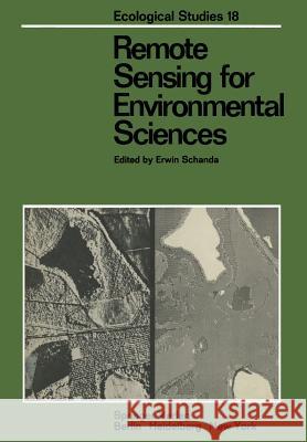Remote Sensing for Environmental Sciences E. Schanda R. T. H. Collis D. J. Creasey 9783642662386 Springer
