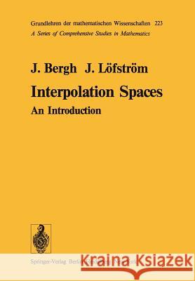Interpolation Spaces: An Introduction Bergh, J. 9783642664533 Springer