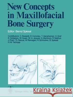 New Concepts in Maxillofacial Bone Surgery B. Spiessl 9783642664861 Springer