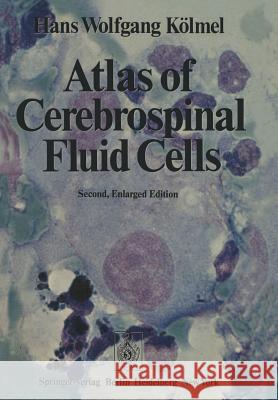Atlas of Cerebrospinal Fluid Cells H. W. K 9783642666254 Springer