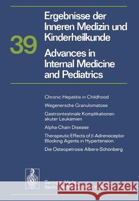 Ergebnisse der Inneren Medizin und Kinderheilkunde/Advances in Internal Medicine and Pediatrics P. Frick, G.-A. von Harnack, G. A. Martini, A. Prader, R. Schoen, H. P. Wolff 9783642666384 Springer-Verlag Berlin and Heidelberg GmbH & 