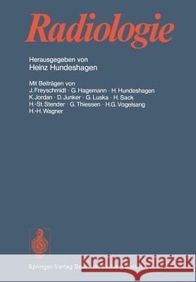 Radiologie H. Hundeshagen Jurgen Freyschmidt G. Hagemann 9783642667022 Springer