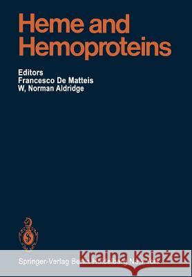 Heme and Hemoproteins K.W. Bock, G.H. Elder, L.G. Israels, G.S. Marcks, F. De Matteis, J.D. Maxwell, U.A. Meyer, H.L. Rayner, W.N. Aldridge, P 9783642667657 Springer-Verlag Berlin and Heidelberg GmbH & 