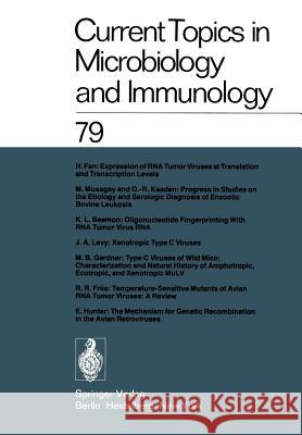 Current Topics in Microbiology and Immunology: Volume 79 W. Arber, W. Braun, F. Cramer, R. Haas, W. Henle, P. H. Hofschneider, N. K. Jerne, P. Koldovsky, H. Koprowski, O. Maaløe 9783642668555 Springer-Verlag Berlin and Heidelberg GmbH & 