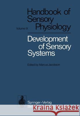 Development of Sensory Systems C. M. Bate V. McMilla P. P. C. Graziadei 9783642668821 Springer
