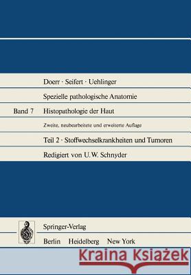 Histopathologie Der Haut: Stoffwechselkrankheiten Und Tumoren Hardmeier, T. 9783642670275 Springer