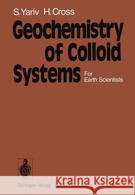 Geochemistry of Colloid Systems: For Earth Scientists Yariv, S. 9783642670435
